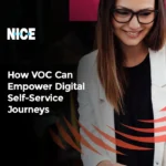 Drive loyalty with Voice of the Customer insights from digital self-service channels