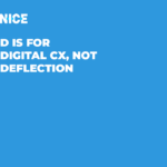 D is for Digital CX, not deflection