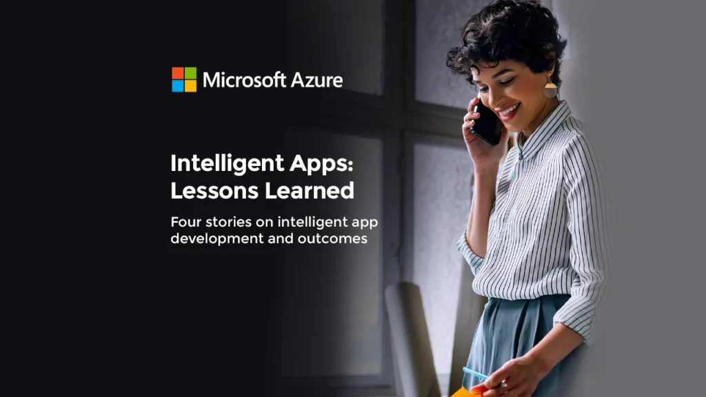 Intelligent Apps Lessons Learned