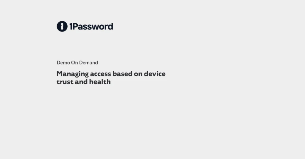 Managing access based on device trust and health - RevTech