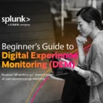 Beginner’s Guide to Digital Experience Monitoring (DEM)