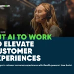Put AI to work to elevate customer experiences
