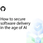 How to bolster security to keep pace with AI- driven development